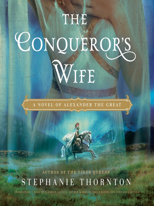 Title details for The Conqueror's Wife by Stephanie Marie Thornton - Available